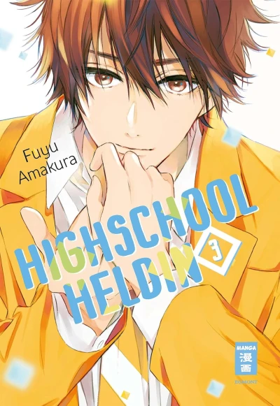 Highschool-Heldin - Bd. 03