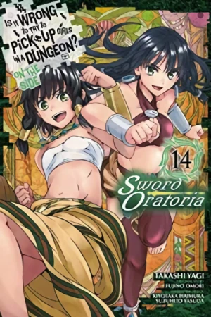 Is It Wrong to Try to Pick Up Girls in a Dungeon? On the Side: Sword Oratoria - Vol. 14 [eBook]