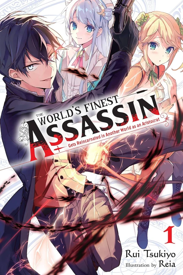 The World’s Finest Assassin Gets Reincarnated in Another World as an Aristocrat - Vol. 01