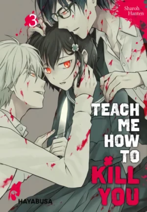 Teach Me How to Kill You - Bd. 03