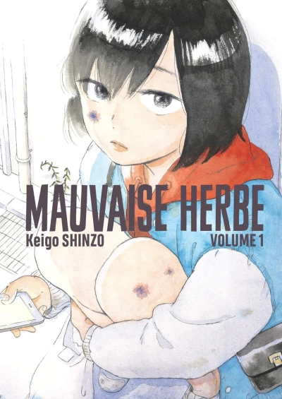 Mauvaise herbe - T. 01