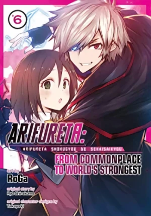 Arifureta: From Commonplace to World’s Strongest - Vol. 06