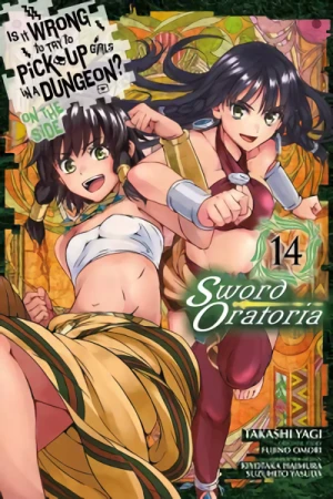 Is It Wrong to Try to Pick Up Girls in a Dungeon? On the Side: Sword Oratoria - Vol. 14