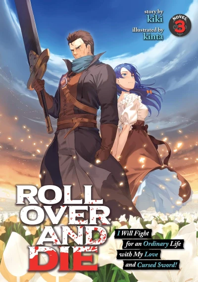 Roll over and die: I Will Fight for an Ordinary Life with My Love and Cursed Sword! - Vol. 03 [eBook]