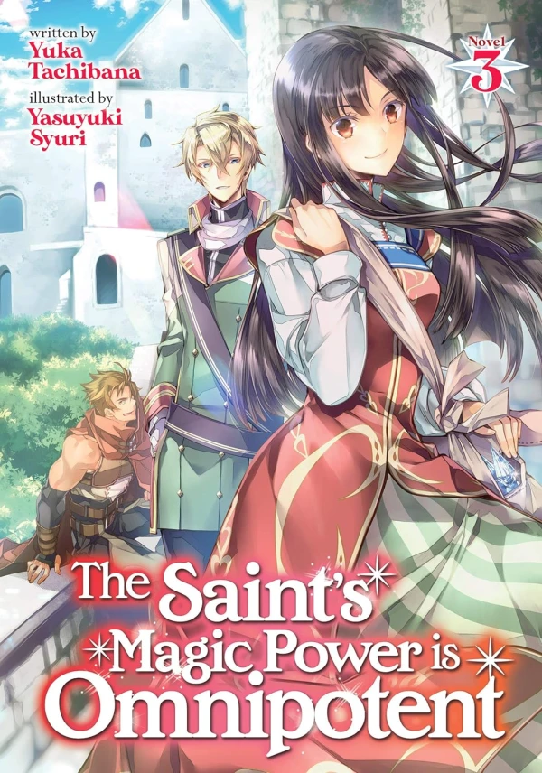 The Saint’s Magic Power Is Omnipotent - Vol. 03 [eBook]