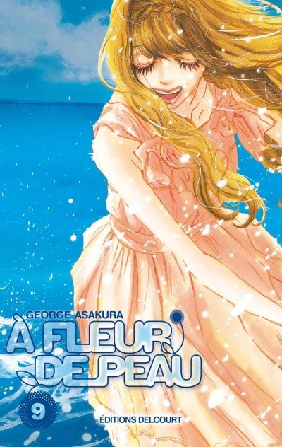 À fleur de peau - T. 09