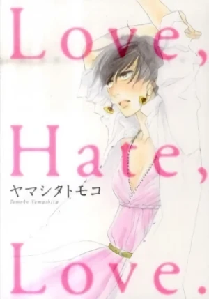Manga: Love, Hate, Love.