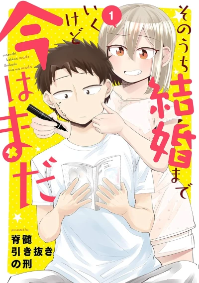 Manga: Sonouchi Kekkon made Iku kedo Ima wa Mada