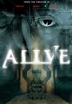 Film: Alive: Der Tod ist die bessere Alternative