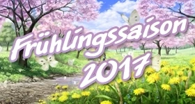 News: Anime-Frühlingssaison 2017: Charakter-Eintrager können sich ab jetzt melden