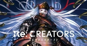 News: „Re:CREATORS One More!“ startet im Juni