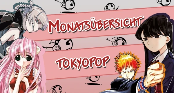 News: Tokyopop: Monatsübersicht Januar 2024, Nachdrucke & Terminverschiebungen