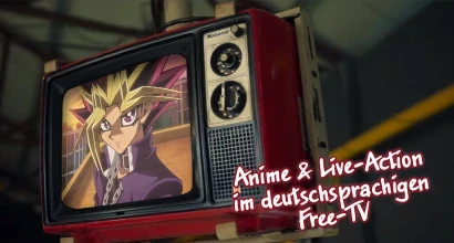 News: Anime & Live-Action im deutschsprachigen Free-TV – 2024 Kalenderwoche 6