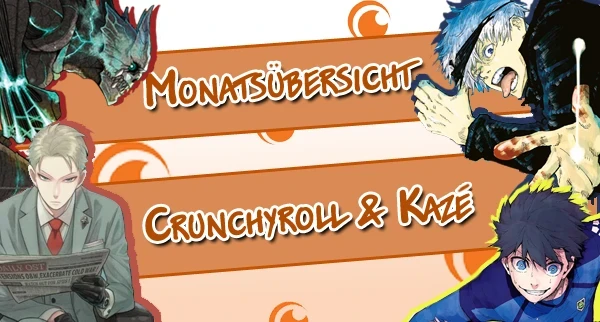 News: Crunchyroll & KAZÉ Manga: Monatsübersicht April 2024 + Terminverschiebungen