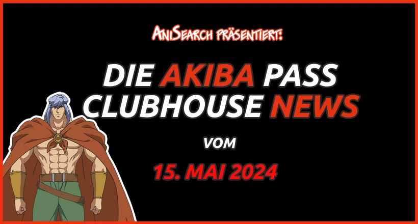 News: Akiba Pass Clubhouse: Filme von Kyoto Animation, „Helck“-Sprecher und mehr