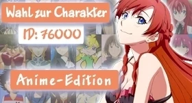 Umfrage: [Anime-Edition] Wer soll Charakter Nummer 76.000 werden?
