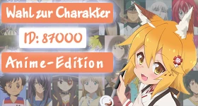 Umfrage: [Anime-Edition] Wer soll Charakter Nummer 87.000 werden?